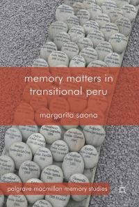 Book Cover for Memory Matters in Transitional Peru by Margarita Saona