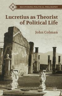 Book Cover for Lucretius as Theorist of Political Life by John Colman