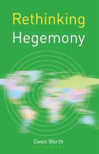 Book Cover for Rethinking Hegemony by Owen Worth