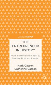 Book Cover for The Entrepreneur in History by Mark Casson, Catherine Casson