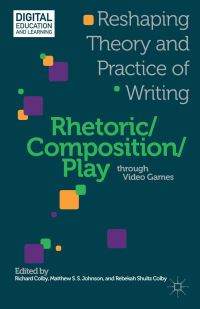 Book Cover for Rhetoric/ Composition/play Through Video Games by John Alberti