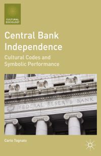 Book Cover for Central Bank Independence by Carlo Tognato