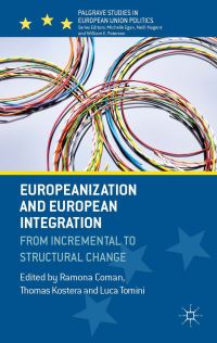 Book Cover for Europeanization and European Integration by Ramona Coman, Thomas Kostera, Luca Tomini