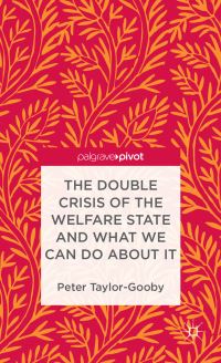 Book Cover for The Double Crisis of the Welfare State and What We Can Do About It by Peter TaylorGooby