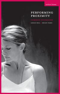 Book Cover for Performing Proximity by Leslie Hill, Helen Paris