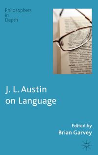 Book Cover for J.L. Austin on Language by Brian Garvey