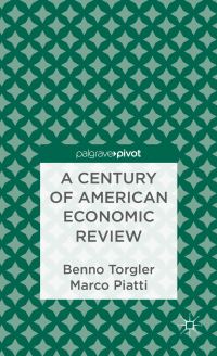 Book Cover for A Century of American Economic Review by Benno Torgler, Marco Piatti