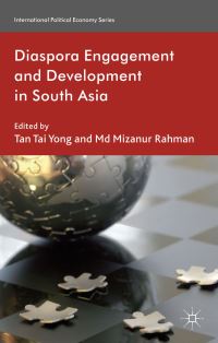 Book Cover for Diaspora Engagement and Development in South Asia by Tai Yong Tan, Mizanur Rahman