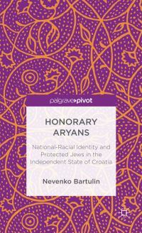 Book Cover for Honorary Aryans by Nevenko Bartulin