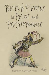 Book Cover for British Pirates in Print and Performance by Frederick Burwick, Manushag N Powell