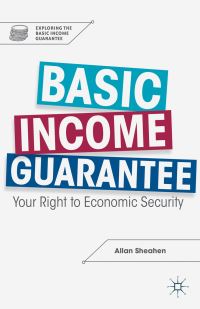Book Cover for Basic Income Guarantee by Allan Sheahen