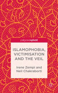 Book Cover for Islamophobia, Victimisation and the Veil by Irene Zempi, Neil Chakraborti