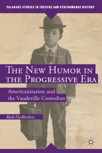 Book Cover for The New Humor in the Progressive Era by Rick DesRochers