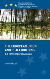 Book Cover for The European Union and Peacebuilding by Cathal McCall