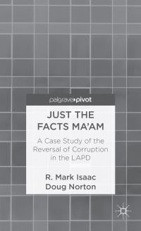 Book Cover for Just the Facts Ma'am by R Mark Isaac, Douglas A Norton