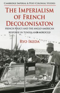 Book Cover for The Imperialism of French Decolonisaton by Ryo Ikeda