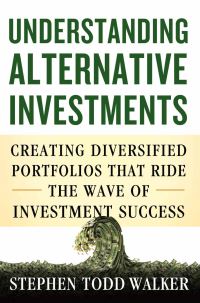 Book Cover for Understanding Alternative Investments by Stephen Walker
