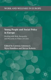 Book Cover for Young People and Social Policy in Europe by Lorenza Antonucci, Myra Hamilton, Steven Roberts