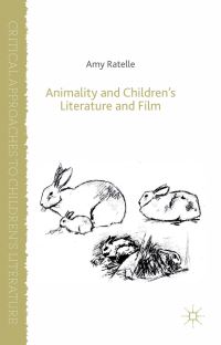 Book Cover for Animality and Children's Literature and Film by Amy Ratelle