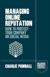 Book Cover for Managing Online Reputation by Charlie Pownall