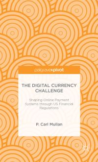 Book Cover for The Digital Currency Challenge by P Carl Mullan