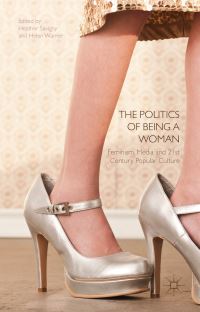 Book Cover for The Politics of Being a Woman by Helen Warner