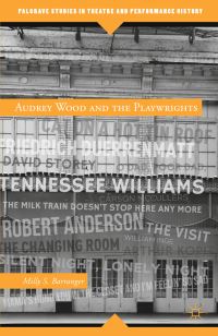 Book Cover for Audrey Wood and the Playwrights by Milly S Barranger