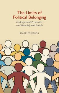Book Cover for The Limits of Political Belonging by Mark Edwards