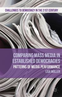 Book Cover for Comparing Mass Media in Established Democracies by Lisa Müller