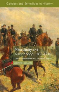 Book Cover for Masculinity and Nationhood, 1830-1910 by Josephine Hoegaerts