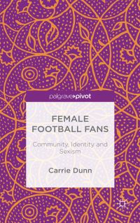 Book Cover for Female Football Fans by Carrie Dunn