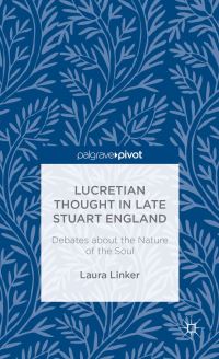 Book Cover for Lucretian Thought in Late Stuart England by Laura Linker
