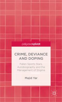 Book Cover for Crime, Deviance and Doping by Majid Yar