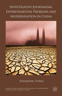 Book Cover for Investigative Journalism, Environmental Problems and Modernisation in China by Jingrong Tong