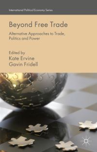 Book Cover for Beyond Free Trade by Kate Ervine, Gavin Fridell