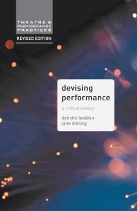 Book Cover for Devising Performance by Deirdre Heddon, Jane Milling