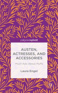 Book Cover for Austen, Actresses and Accessories by Laura Engel