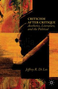 Book Cover for Criticism After Critique by Jeffrey R Di Leo