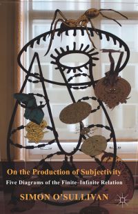 Book Cover for On the Production of Subjectivity by Simon OSullivan