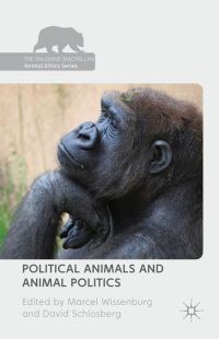 Book Cover for Political Animals and Animal Politics by Workshop on Animal Politics and Political Animals, M L J Wissenburg, David Schlosberg