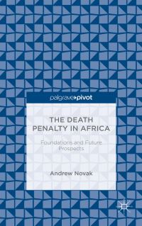 Book Cover for The Death Penalty in Africa by Andrew Novak