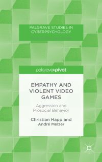 Book Cover for Empathy and Violent Video Games by Christian Happ, André Melzer
