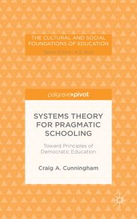 Book Cover for Systems Theory for Pragmatic Schooling by Craig A Cunningham