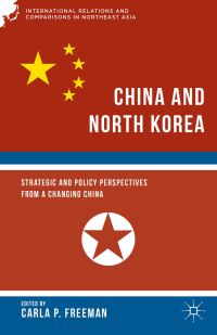 Book Cover for China and North Korea by Carla P Freeman