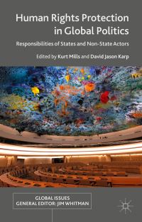 Book Cover for Human Rights Protection in Global Politics by Kurt Mills, David Jason Karp