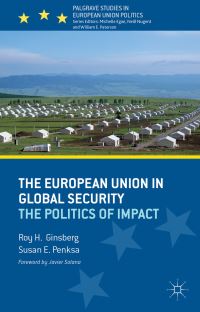 Book Cover for The European Union in Global Security by R Ginsberg, S Penksa