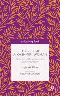 Book Cover for The Life of a Kashmiri Woman by Nyla Ali Khan