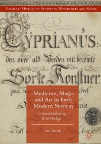 Book Cover for Medicine, Magic and Art in Early Modern Norway by Ane Ohrvik