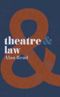 Book Cover for Theatre & Law by Alan Read