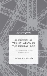 Book Cover for Audiovisual Translation in the Digital Age by Serenella Massidda